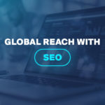 Global Reach with SEO
