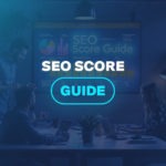 SEO Score Guide