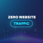Zero Website Traffic