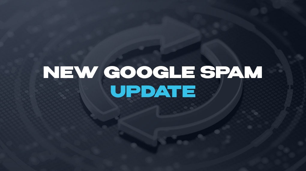 New Google Spam Update